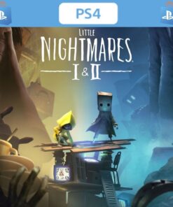 LITTLE NIGHTMARES I & II