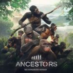 ANCESTORS: THE HUMANKIND ODYSSEY