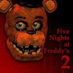 FIVE NIGHTS AT FREDDY'S 2