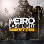 METRO: LAST LIGHT REDUX