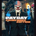 PAYDAY 2 CRIMEWAVE EDITION
