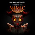 FIVE NIGHTS AT FREDDY'S SECRET OF THE MIMIC