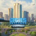 CITIES SKYLINES - REMASTERED