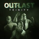 OUTLAST TRINITY