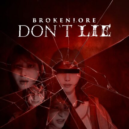 BrokenLore: DON'T LIE
