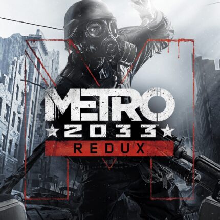 METRO 2033 REDUX