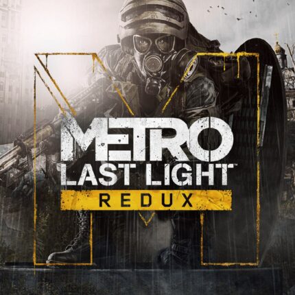 METRO: LAST LIGHT REDUX