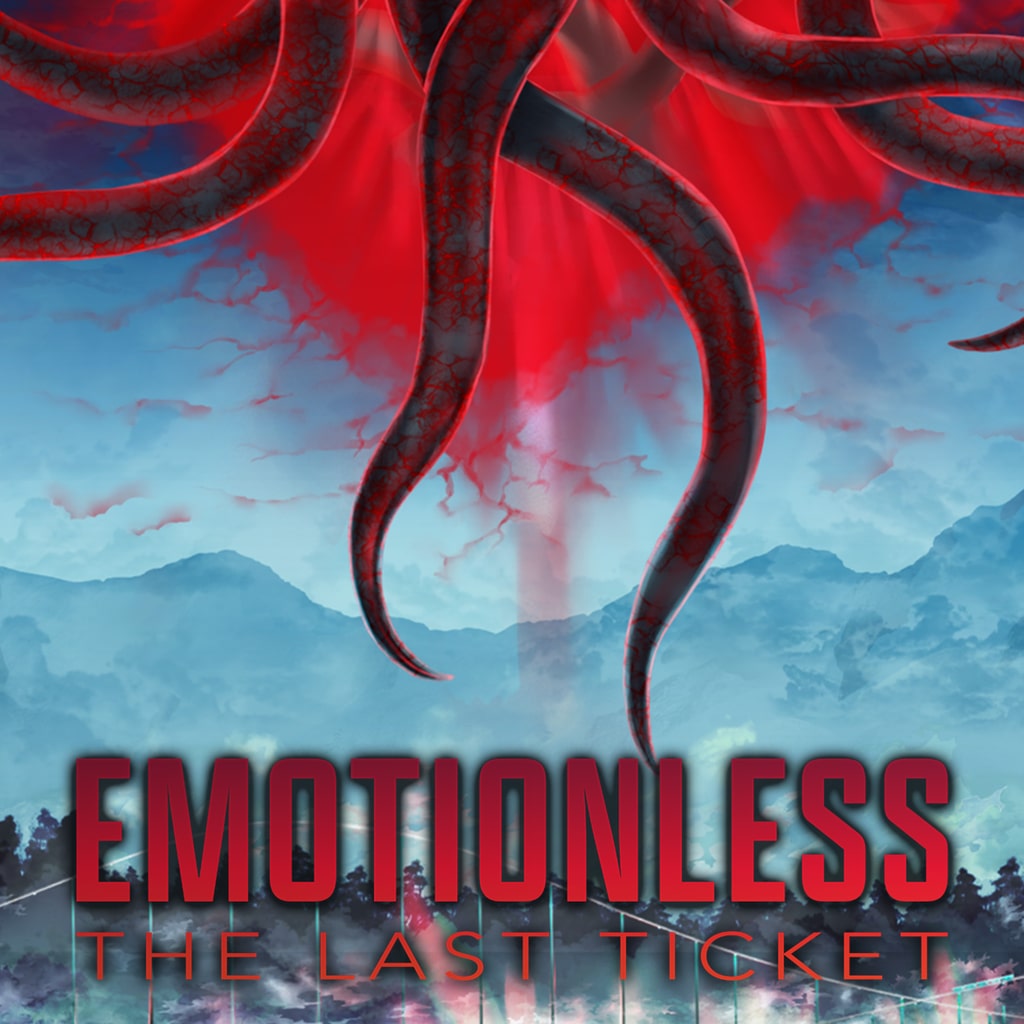 EMOTIONLESS : The Last Ticket