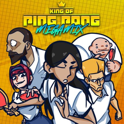 King of Ping Pong: MEGAMIX