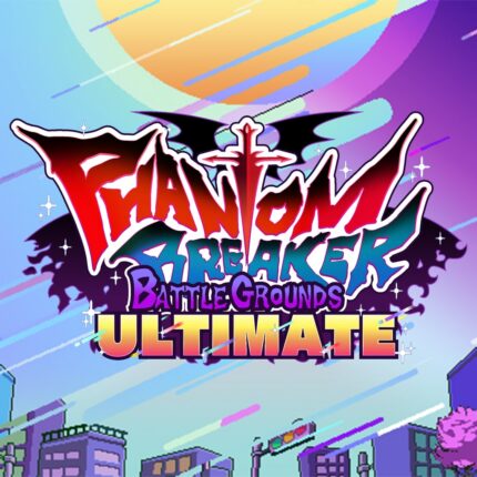 PHANTOM BREAKER: BATTLE GROUNDS ULTIMATE