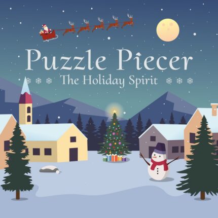 Puzzle Piecer: The Holiday Spirit