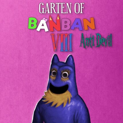 Garten of Banban 8: Anti Devil