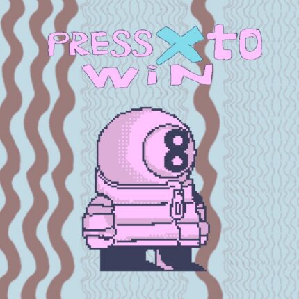Press "X" to win