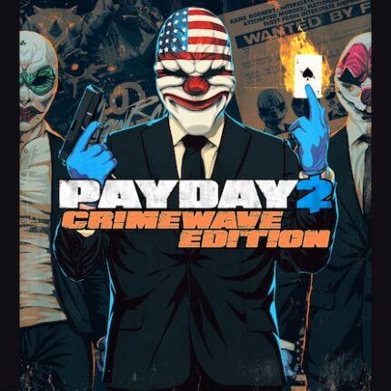 PAYDAY 2 CRIMEWAVE EDITION