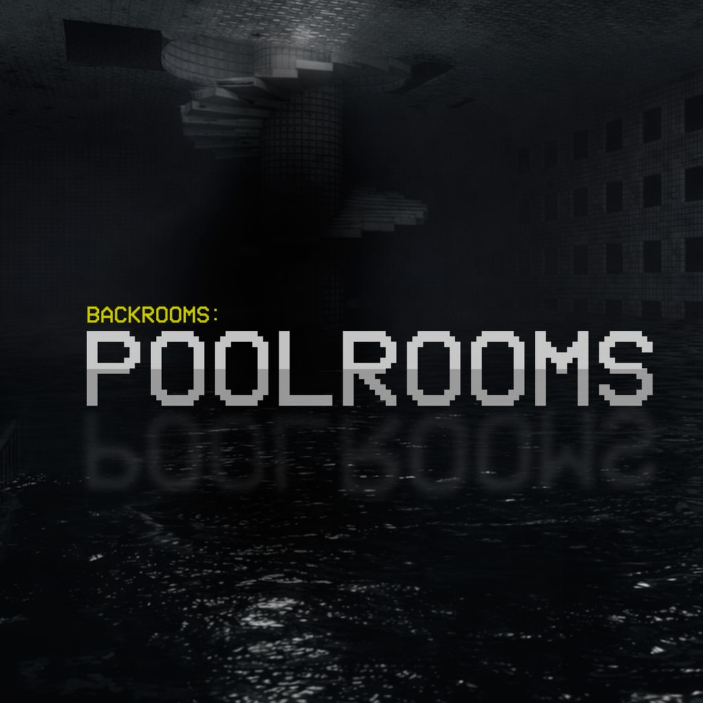 Backrooms: Poolrooms