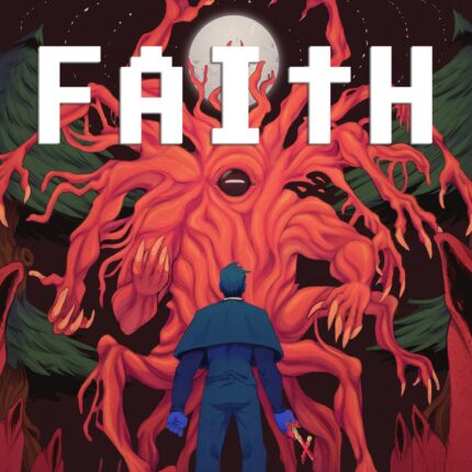 FAITH: The Unholy Trinity