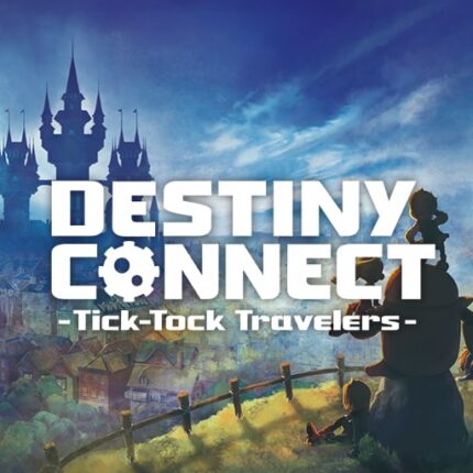Destiny Connect: Tick-Tock Travelers