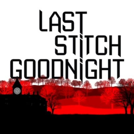 Last Stitch Goodnight